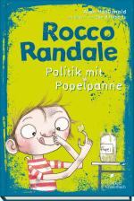 Cover-Bild Rocco Randale 08 - Politik mit Popelpanne