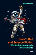Cover-Bild Rock'n'Roll und Science Fiction