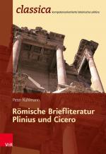 Cover-Bild Römische Briefliteratur: Plinius und Cicero