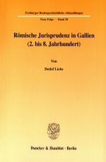 Cover-Bild Römische Jurisprudenz in Gallien (2. bis 8. Jahrhundert).
