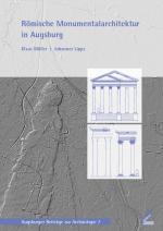 Cover-Bild Römische Monumentalarchitektur in Augsburg