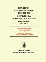 Cover-Bild Röntgendiagnostik der Wirbelsäule Teil 3 / Roentgen Diagnosis of the Vertebral Column Part 3