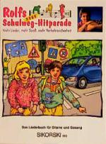 Cover-Bild Rolfs neue Schulweg-Hitparade / Liederbuch