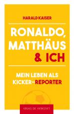 Cover-Bild Ronaldo, Matthäus & ich