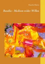 Cover-Bild Rosalia - Medium wider Willen