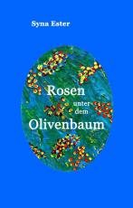 Cover-Bild Rosen unter dem Olivenbaum