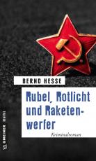 Cover-Bild Rubel, Rotlicht und Raketenwerfer