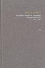Cover-Bild Rudolf Steiner: Schriften. Kritische Ausgabe / Band 10: Schriften zur meditativen Erarbeitung der Anthroposophie I (1912‒1913)