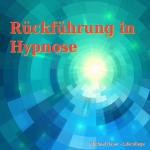 Cover-Bild Rückführung in Hypnose