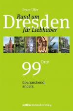 Cover-Bild Rund um Dresden für Liebhaber