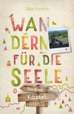 Cover-Bild Rund um Kassel. Wandern für die Seele