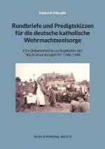 Cover-Bild Rundbriefe und Predigtskizzen für die deutsche katholische Wehrmachtseelsorge
