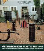 Cover-Bild Rupertinum - Österreichische Plastik seit 1945 im Besitz Rupertinums