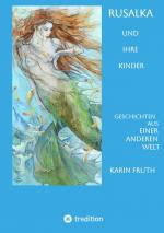 Cover-Bild Rusalka und ihre Kinder