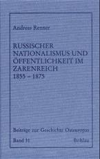 Cover-Bild Russischer Nationalismus und Öffentlichkeit im Zarenreich 1855-1875