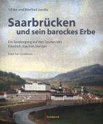 Cover-Bild Saarbrücken und sein barockes Erbe