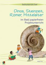 Cover-Bild Sachunterricht live: Dinos, Steinzeit, Römer, Mittelalter