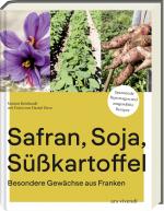 Cover-Bild Safran, Soja, Süßkartoffel