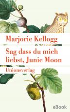 Cover-Bild Sag dass du mich liebst, Junie Moon