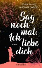 Cover-Bild Sag noch mal: Ich liebe dich