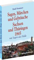 Cover-Bild Sagen, Märchen und Gebräuche aus Sachsen und Thüringen 1845