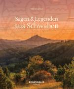Cover-Bild Sagen und Legenden aus Schwaben