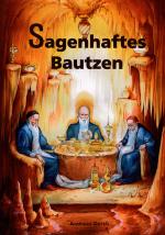 Cover-Bild Sagenhaftes Bautzen