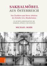 Cover-Bild Sakralmöbel aus Österreich. Von Tischlern und ihren Arbeiten im Zeitalter des Absolutismus