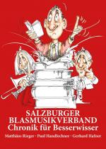Cover-Bild Salzburger Blasmusikverband Chronik für Besserwisser