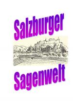 Cover-Bild Salzburger Sagenwelt Friedrich Moser