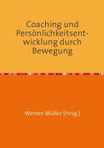 Cover-Bild Sammlung infoline / Coaching und Persönlichkeitsentwicklung durch Bewegung