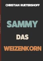 Cover-Bild Sammy das Weizenkorn