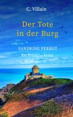 Cover-Bild Sandrine Perrot - Der Tote in der Burg