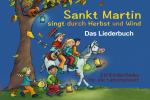 Cover-Bild Sankt Martin SINGT durch HERBST und Wind - Das Liederbuch