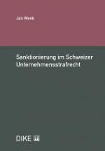Cover-Bild Sanktionierung im Schweizer Unternehmensstrafrecht