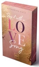 Cover-Bild Say It With A Love Song (Erstauflage exklusiv mit Farbschnitt und Character Card)