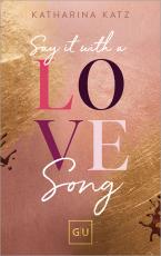 Cover-Bild Say It With A Love Song