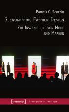 Cover-Bild Scenographic Fashion Design - Zur Inszenierung von Mode und Marken