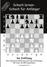 Cover-Bild Schach lernen - Schach für Anfänger - Die Eröffnung