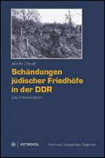 Cover-Bild Schändungen jüdischer Friedhöfe in der DDR