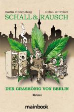 Cover-Bild Schall & Rausch - Der Graskönig von Berlin