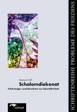 Cover-Bild Schalomdiakonat - Erfahrungen und Einsichten zur Gewaltfreiheit