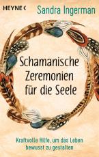 Cover-Bild Schamanische Zeremonien für die Seele