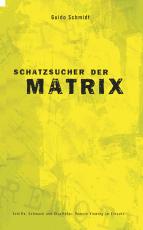 Cover-Bild Schatzsucher der Matrix