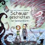 Cover-Bild Schauergeschichten 1: Der Geistersturm
