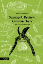 Cover-Bild Schaufel, Rechen, Gartenschere