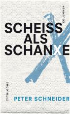 Cover-Bild Scheiss als Schanxe