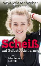 Cover-Bild Scheiß auf Selbstoptimierung