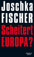 Cover-Bild Scheitert Europa?