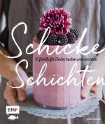 Cover-Bild Schicke Schichten – Fabelhafte Torten backen und verzieren